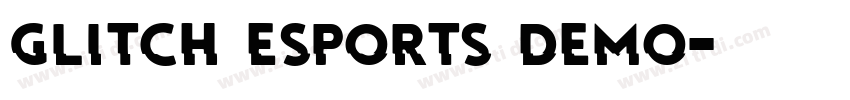 GLITCH ESPORTS DEMO字体转换